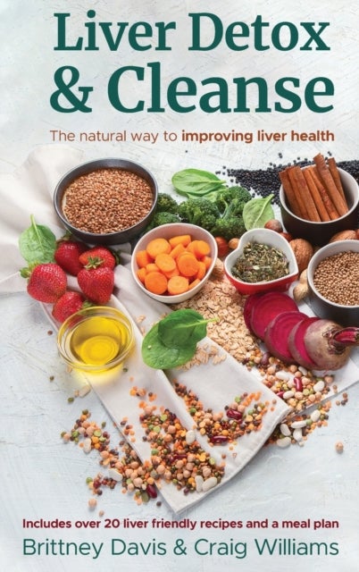 Liver Detox & Cleanse - The Natural Way to Improving Liver Health