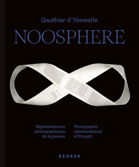 Noosphere - Photographic Representations of thought