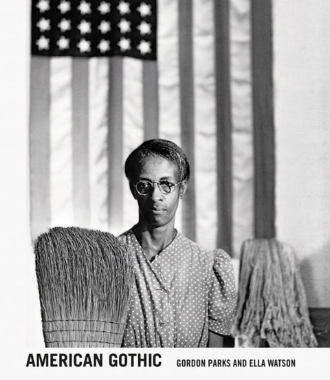 Gordon Parks: American Gothic - Gordon Parks and Ella Watson