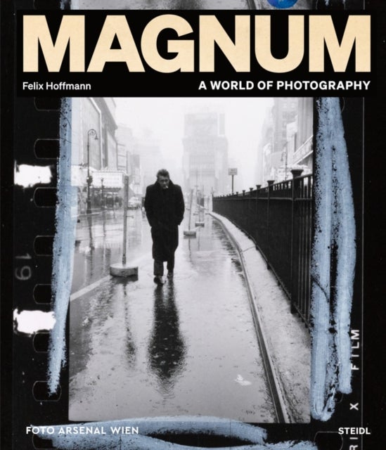 Magnum: A World of Photography - FOTO ARSENAL WIEN