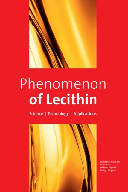 Phenomenon of Lecithin - Science , Technology , Applications