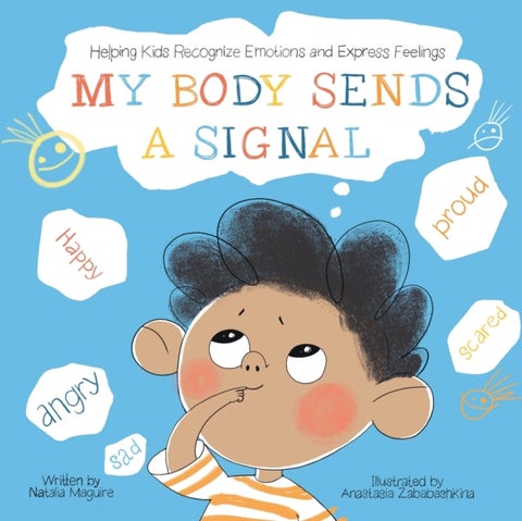 My Body Sends A Signal - Helping Kids Recognize Emotions and Express Feelings
