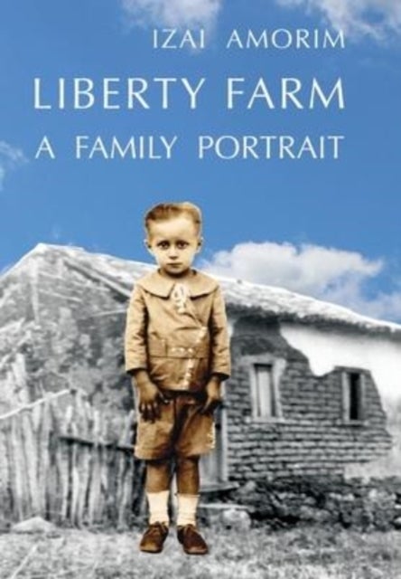 Liberty Farm - A Family Portrait
