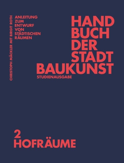 Handbuch der Stadtbaukunst - Studienausgabe Band 2: Hofraume