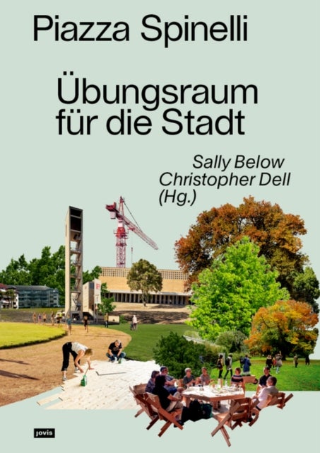 Piazza Spinelli - Ubungsraum fur die Stadt
