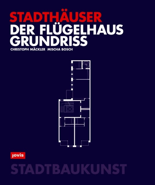Der Flugelhausgrundriss - Stadthauser