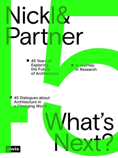 Nickl & Partner – What’s Next? (English edition)