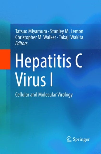 Hepatitis C Virus I - Cellular and Molecular Virology