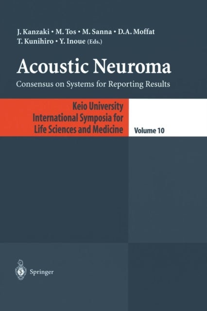 Acoustic Neuroma - Consensus on Systems for Reporting Results