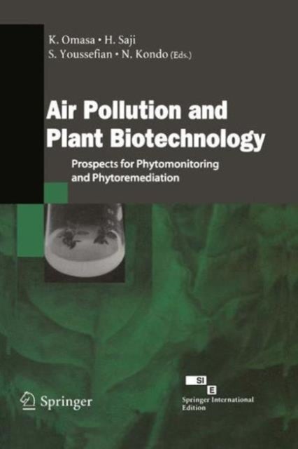 Air Pollution and Plant Biotechnology - Prospects for Phytomonitoring and Phytoremediation