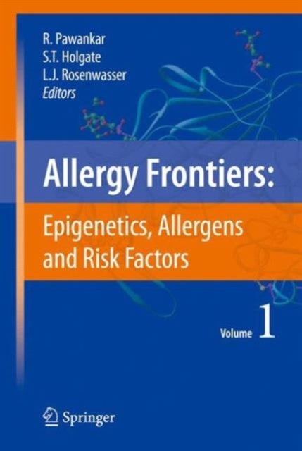 Allergy Frontiers:Epigenetics, Allergens and Risk Factors
