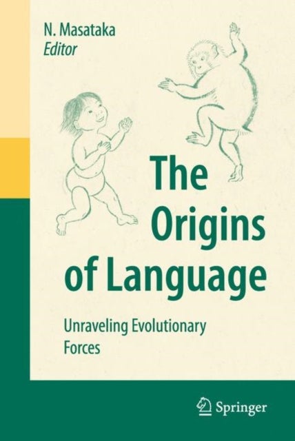 The Origins of Language - Unraveling Evolutionary Forces
