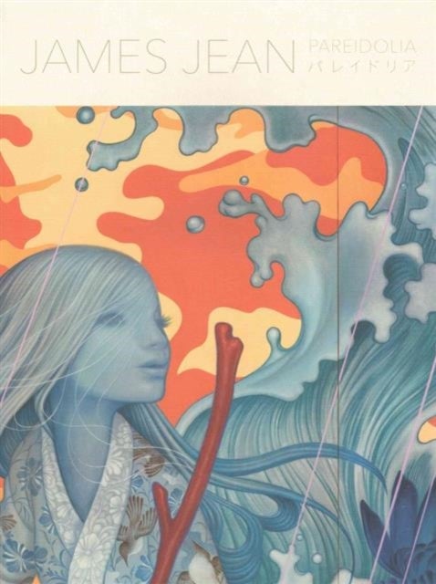 Pareidolia - A Retrospective of Both Beloved and New Works by James Jean