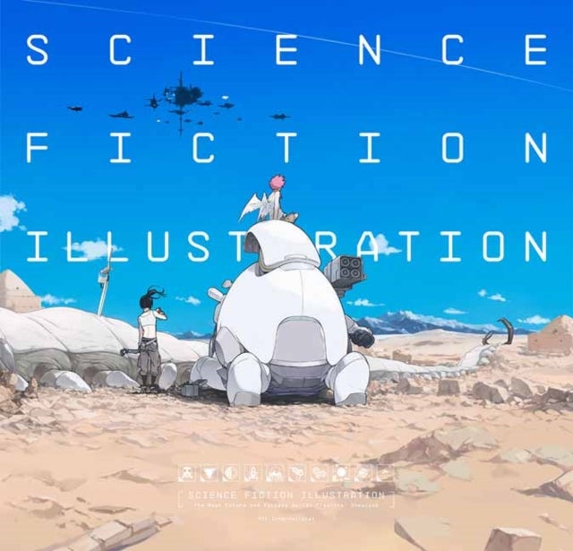 Science Fiction Illustration - The Near Future and Fantasy Worlds Creators' Showcase