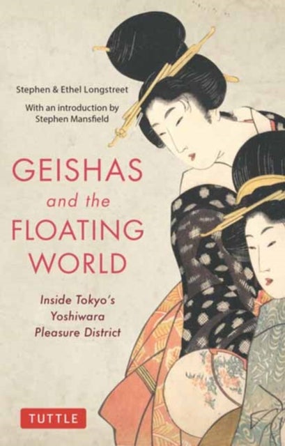 Geishas and the Floating World - Inside Tokyo's Yoshiwara Pleasure District