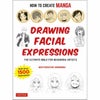 How to Create Manga: Drawing Facial Expressions