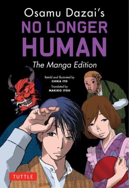Osamu Dazai's No Longer Human - The Manga Edition