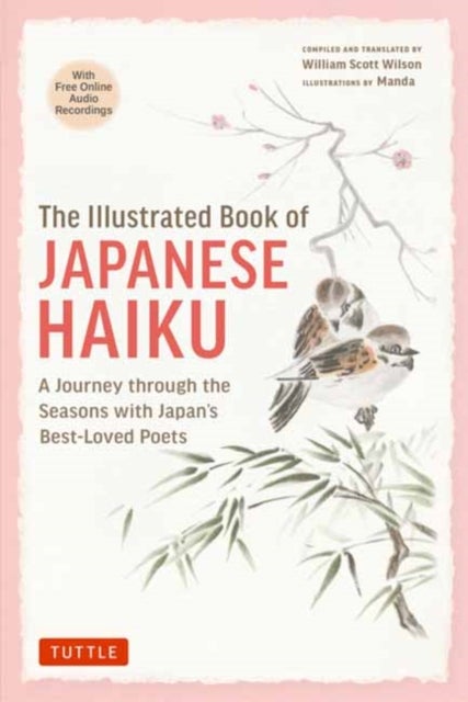 The Illustrated Book of Japanese Haiku - A Journey through the Seasons with Japan's Best-Loved Poets (Free Online Audio)