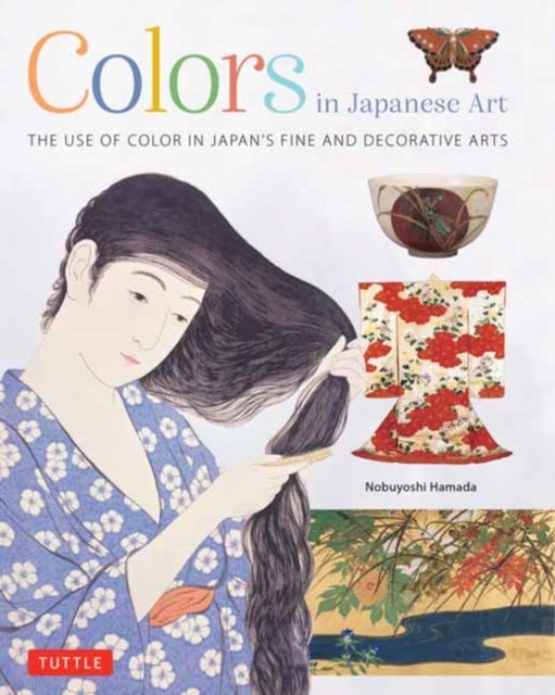 Colors in Japanese Art - The Use of Color in Japan's Fine and Decorative Arts