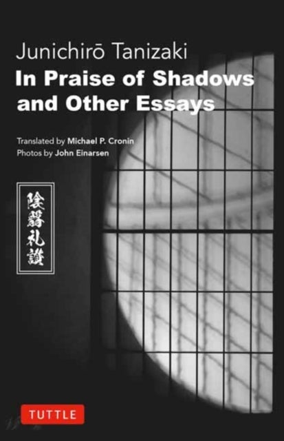 In Praise of Shadows and Other Essays