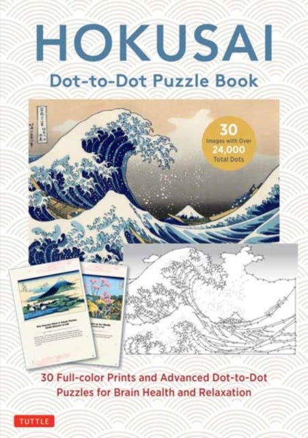 Hokusai Dot-to-Dot Puzzle Book - 30 Full-color Prints and Advanced Dot-to-Dot Puzzles for Brain Health and Relaxation