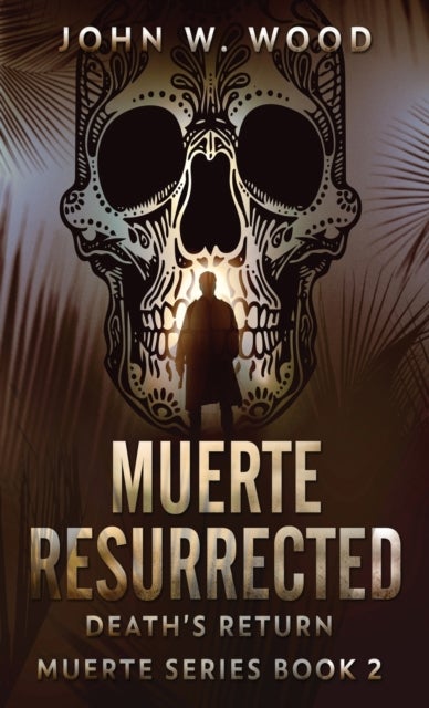 Muerte Resurrected - Death's Return