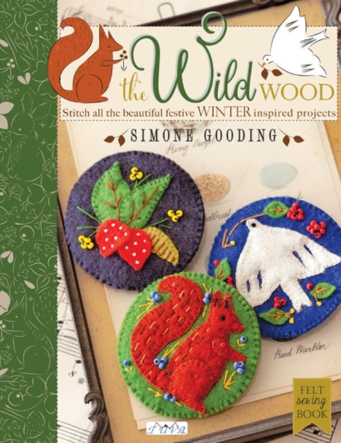 The Wild Wood - Stitch All the Beautiful Festive Winter Inspired Projects