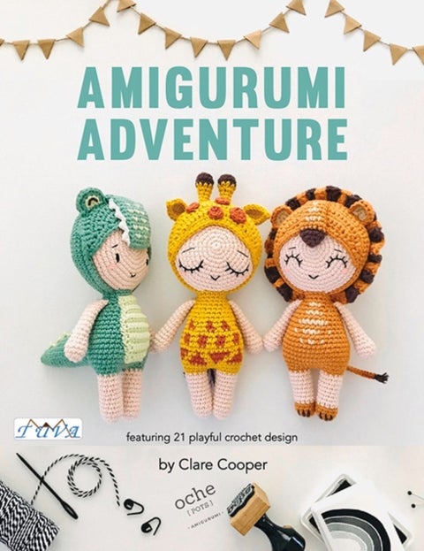 Amigurumi Adventures - Featuring 21 Playful Crochet Designs