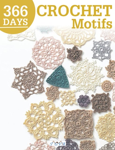 366 Days Crochet Motifs - A Collection of Selected Crochet Motifs