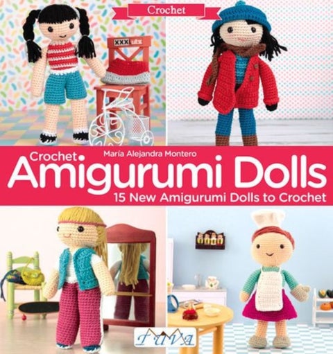 Crochet Amigurumi Dolls - 15 New Amigurumi Dolls to Crochet