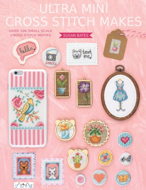 Ultra Mini Cross Stitch - Over 100 Small Scale Cross Stitch Motifs