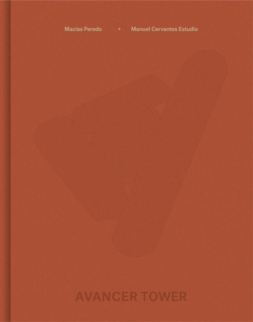 Manuel Cervantes Estudio and Macias Peredo Arquitectos: Avancer Tower