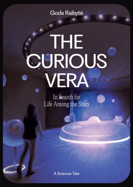 The Curious Vera - In Search for Life Among the Stars