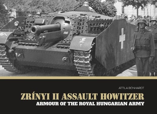 Zrinyi II Assault Howitzer - Armour of the Royal Hungarian Army