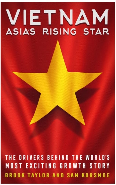 Vietnam - Asia's Rising Star