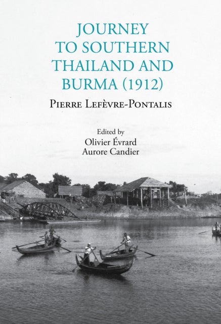Journey to Southern Thailand and Burma (1912)