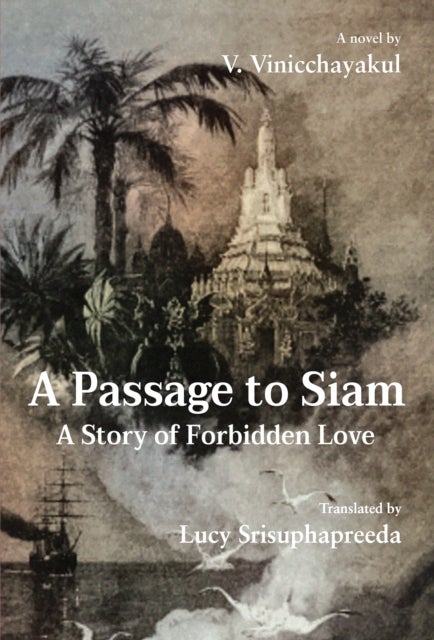 A Passage to Siam - A Story of Forbidden Love