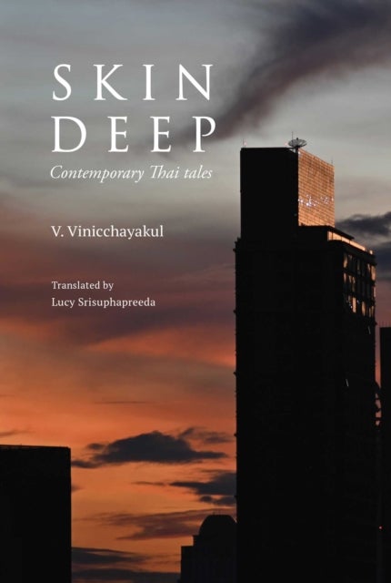 Skin Deep - Contemporary Thai Tales