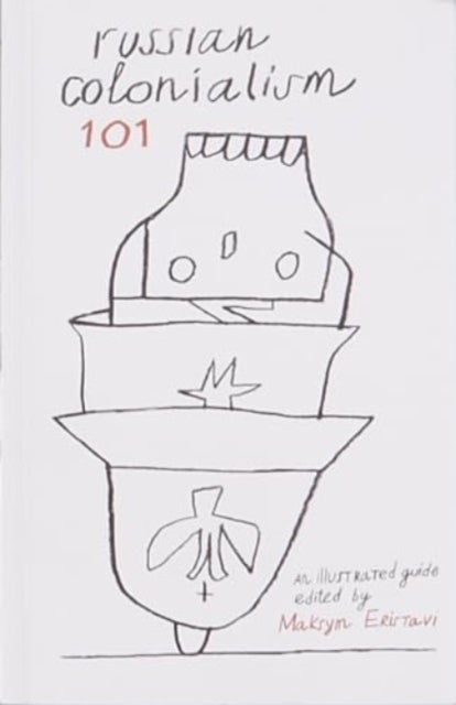 Russian Colonialism 101