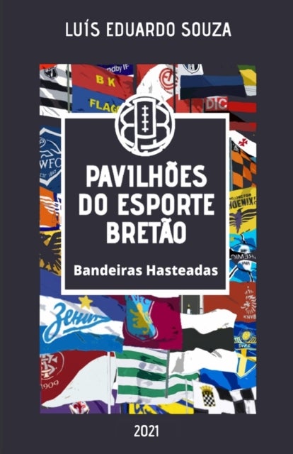 Pavilhoes Do Esporte Bretao - Bandeiras Hasteadas