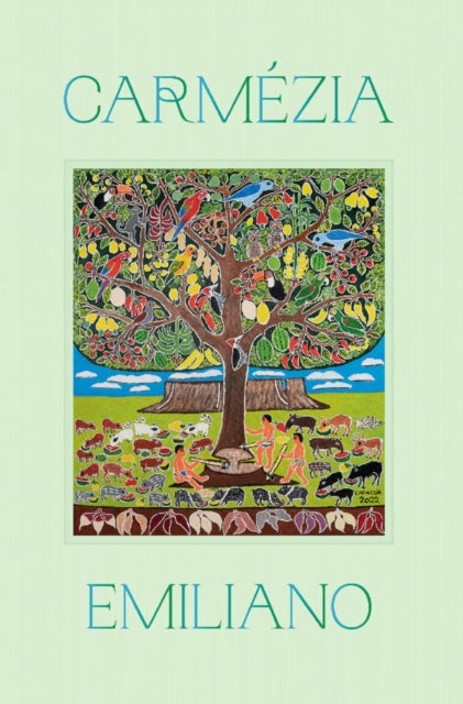 Carmezia Emiliano: The Tree of Life