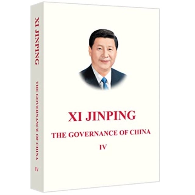 Xi Jinping: The Governance of China IV