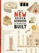 How the New Seven Wonders of the World Were Built
