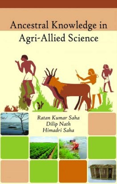 Ancestral Knowledge in Agri-Allied Science