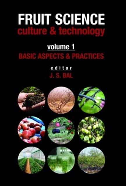 Fruit Science Culture & Technology: Vol.01 - Basic Aspects & Practices