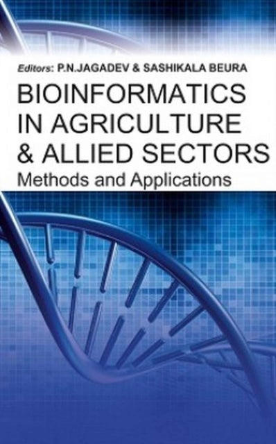Bioinformatics in Agriculture and Allied Sectors - Methods and Applications