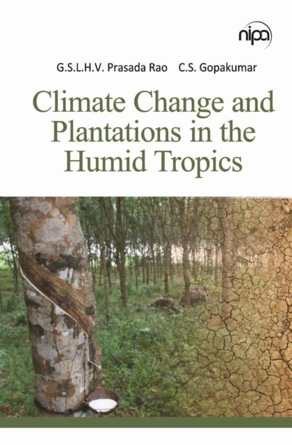 Climate Change and Plantations in the Humid Tropics