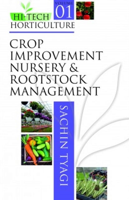 Crop Improvement, Nursery and Rootstock Management