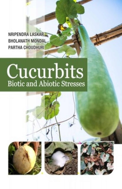 Cucurbits - Biotic and Abiotic Stresses
