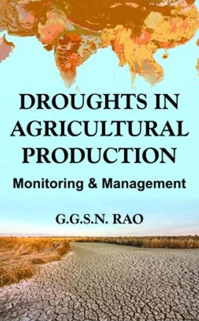 Droughts in Agricultural Production - Monitoring & Management
